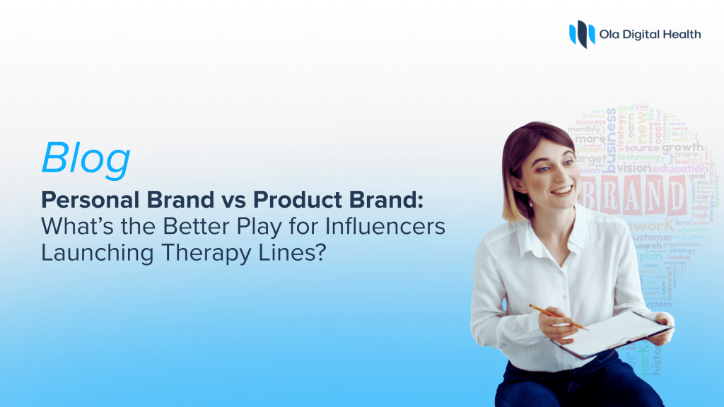 Personal Brand or Product Brand: What Should Influencers Choose When Launching Therapy Lines in 2025