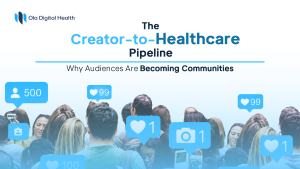The Creator-to-Healthcare Pipeline